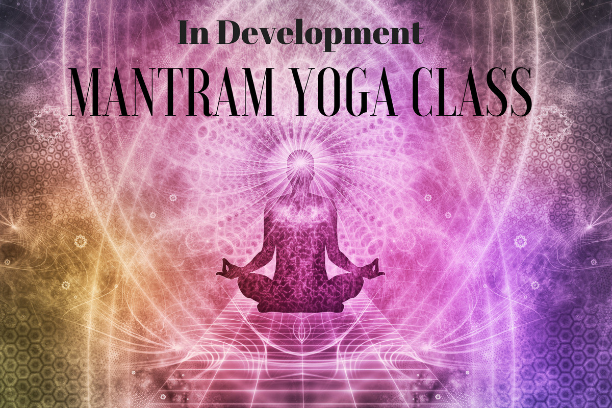 Mantram Yoga Class – Divine Roots